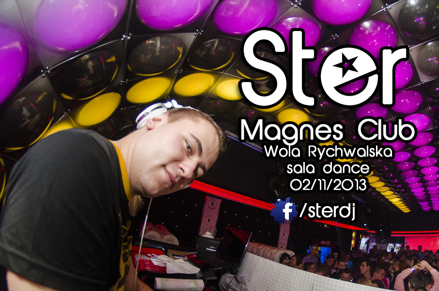 Magnes Club Wola Rychwalska- DJ STER (02.11.2013) sala dance Magnes Club Wola Rychwalska- DJ STER (02.11.2013) sala dance